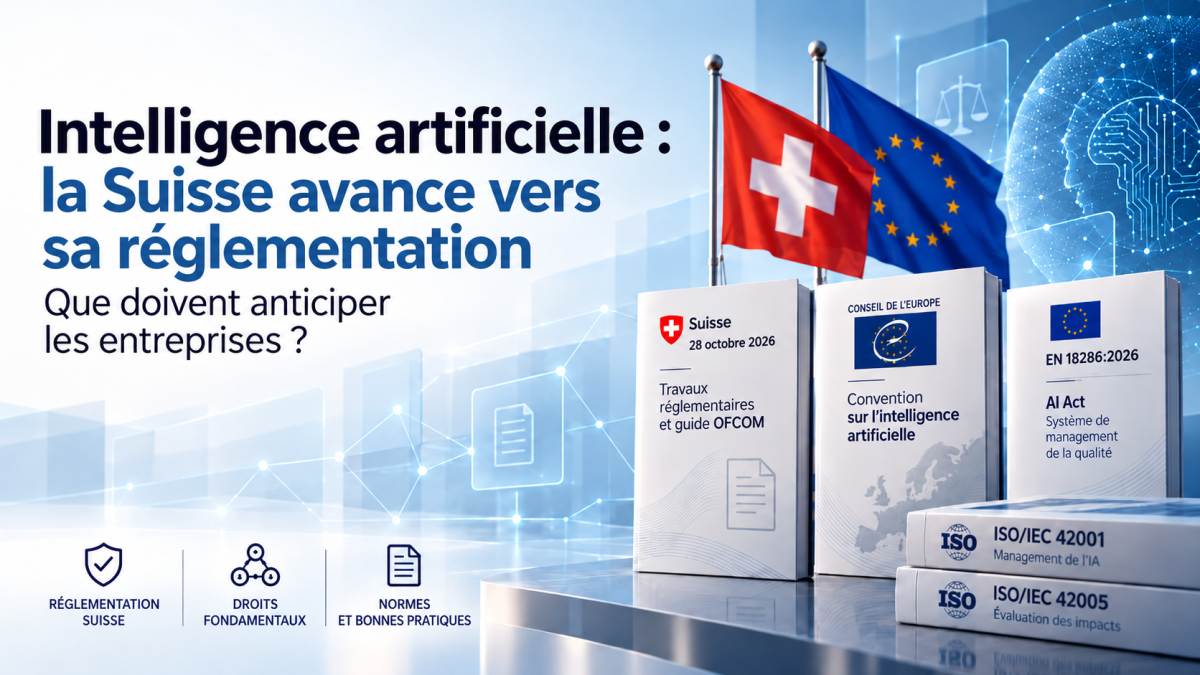 Intelligence artificielle : la Suisse avance vers sa réglementation. Que doivent anticiper les entreprises ? 